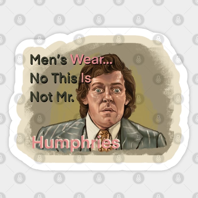 No This Is Not Mr. Humphries Sticker by xandra-homes